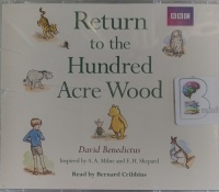 Return to the Hundred Acre Wood written by David Benedictus performed by Bernard Cribbins on Audio CD (Unabridged)